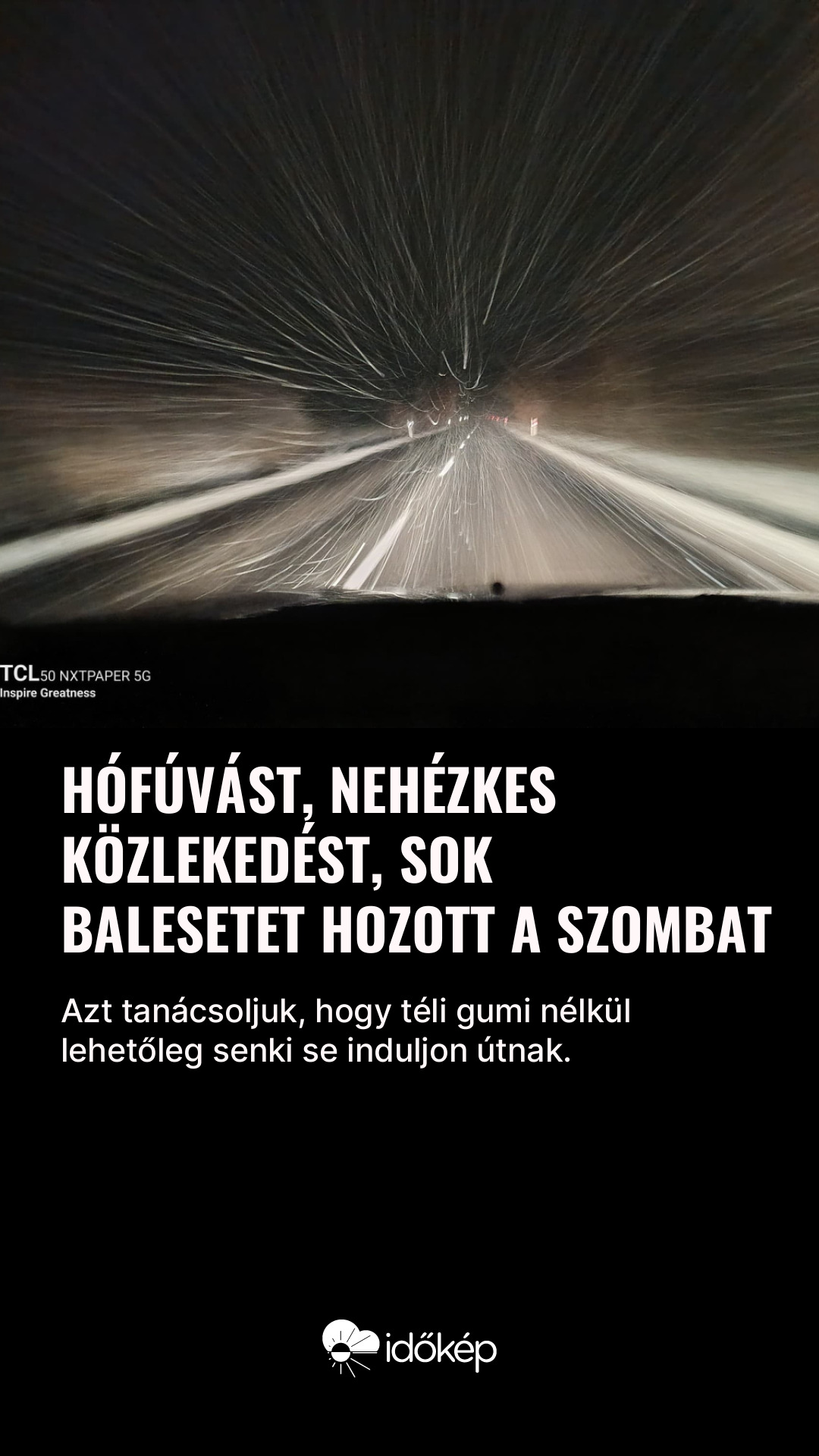Hófúvást, nehézkes közlekedést, sok balesetet hozott a szombat