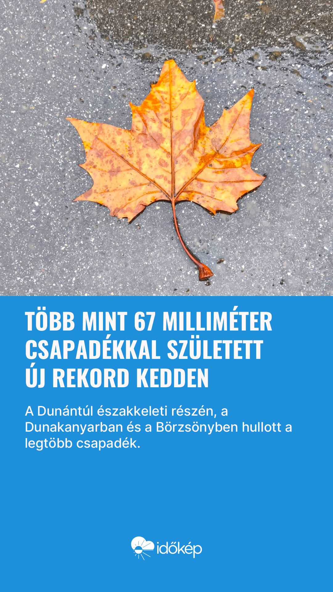 Több mint 67 milliméter csapadékkal született új rekord kedden