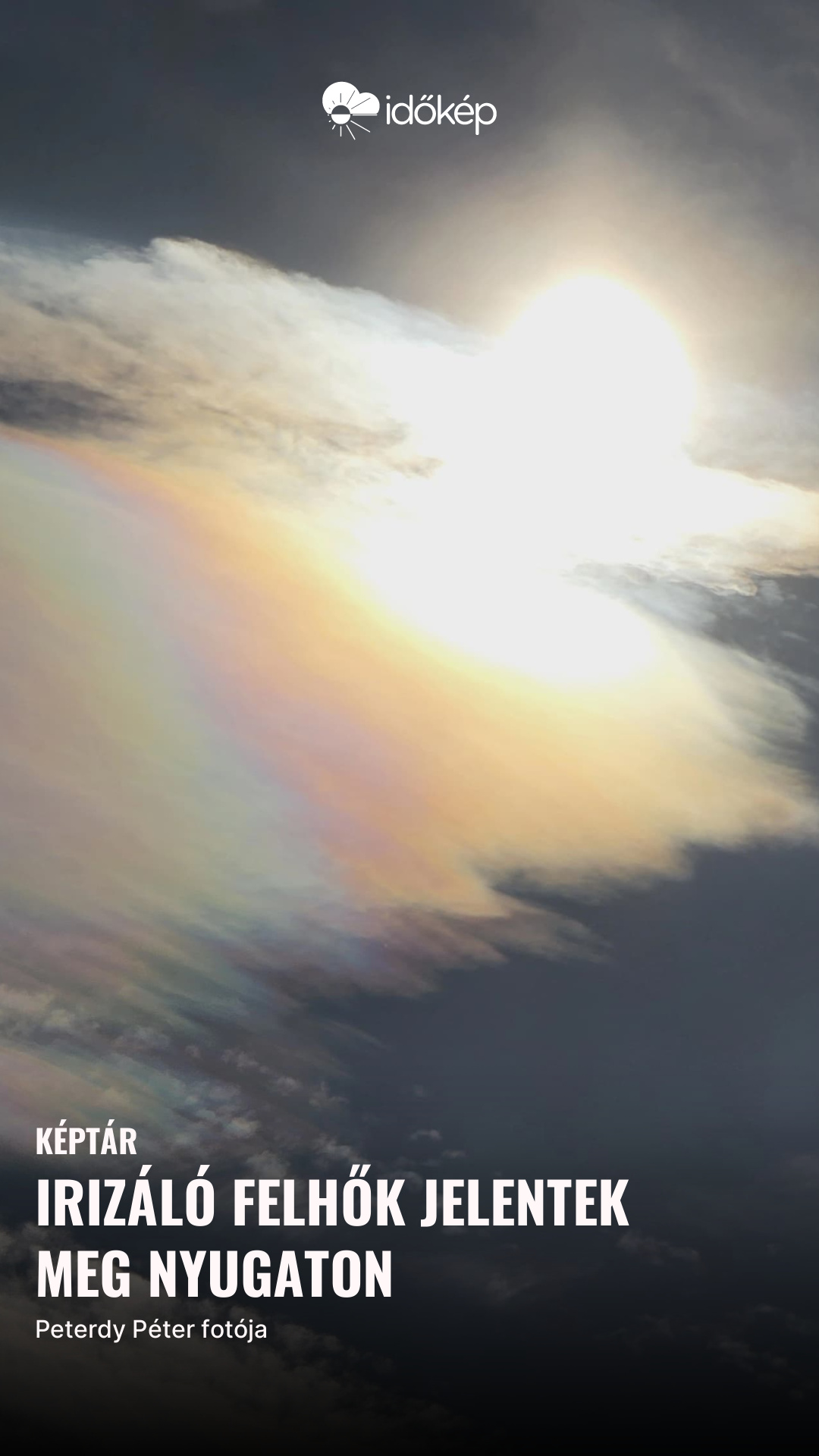 Irizáló felhők jelentek meg nyugaton