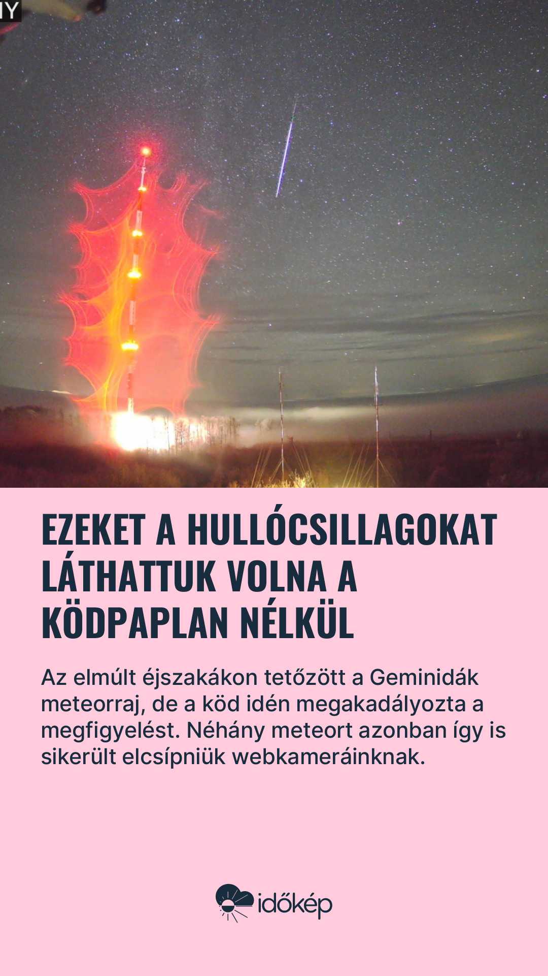 Ezeket a hullócsillagokat láthattuk volna a ködpaplan nélkül