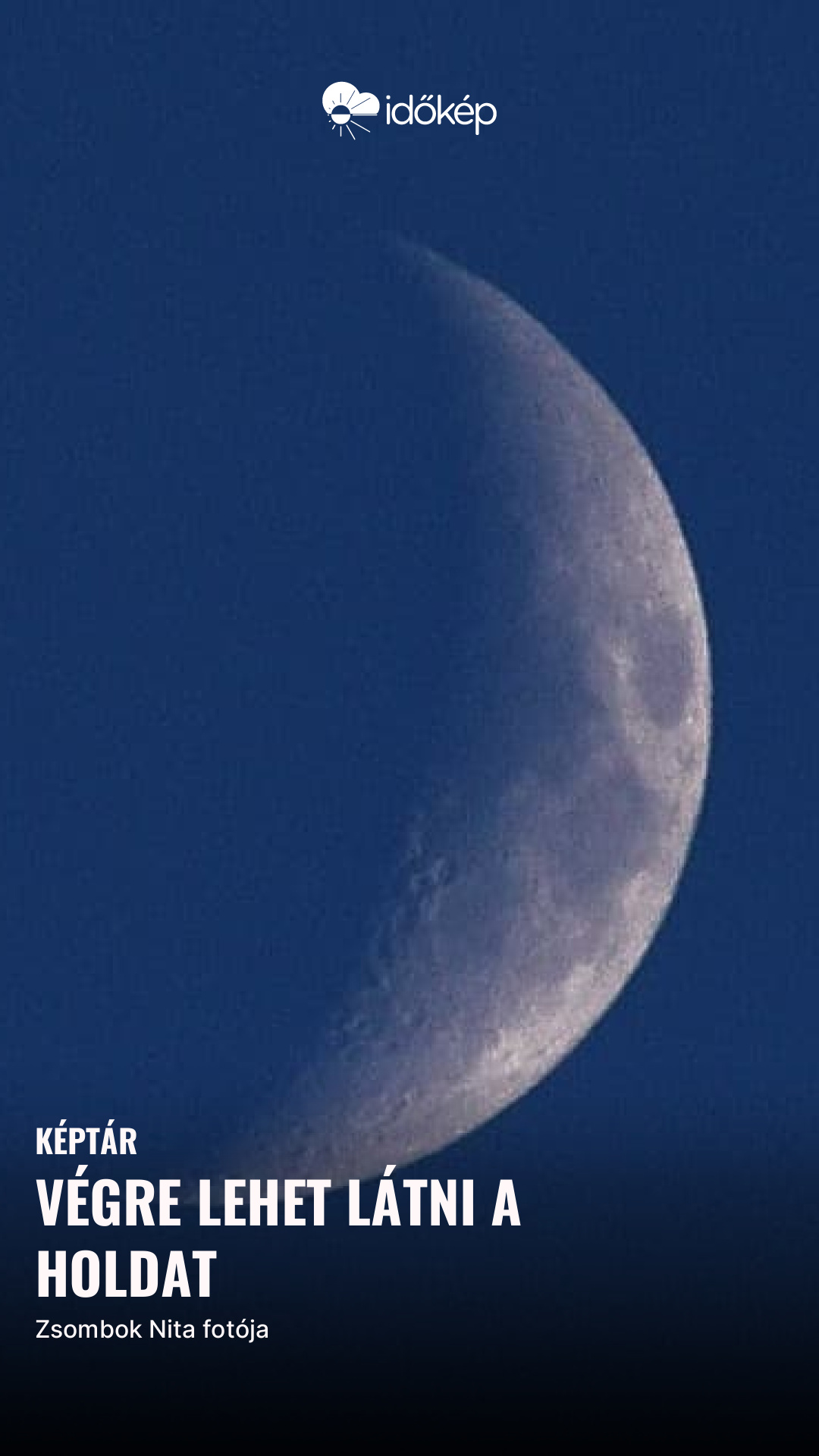 Végre lehet látni a Holdat