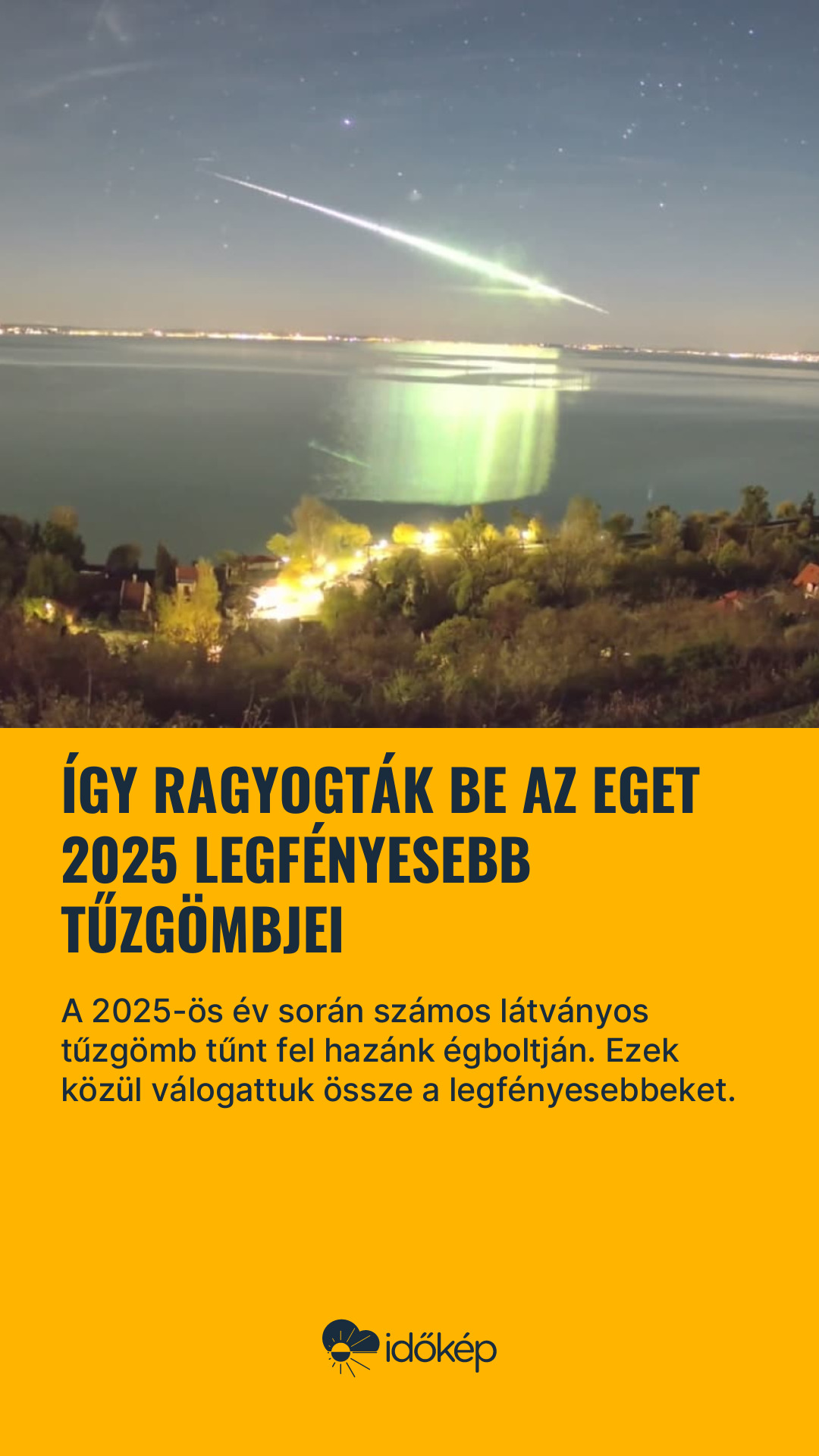 Így ragyogták be az eget 2025 legfényesebb tűzgömbjei