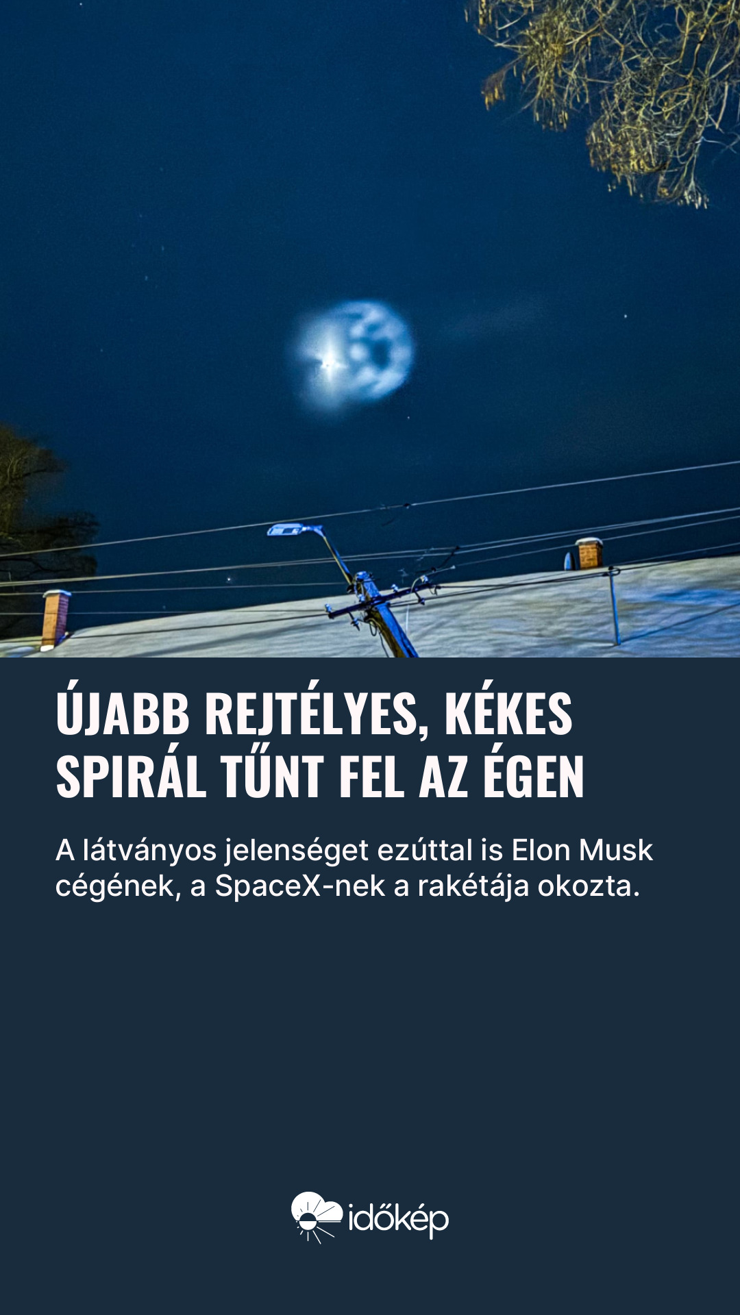 Újabb rejtélyes, kékes spirál tűnt fel az égen