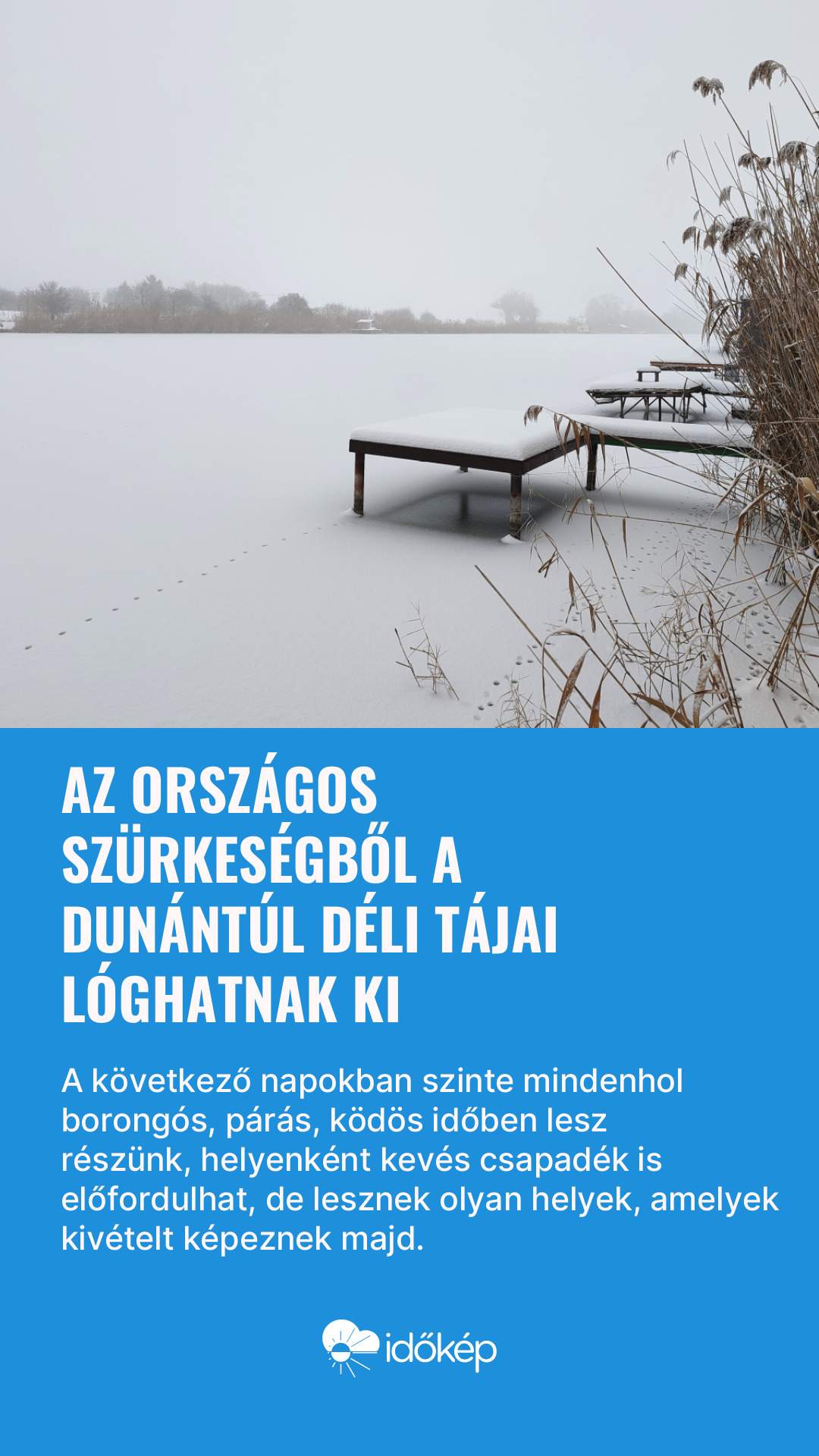 Az országos szürkeségből a Dunántúl déli tájai lóghatnak ki