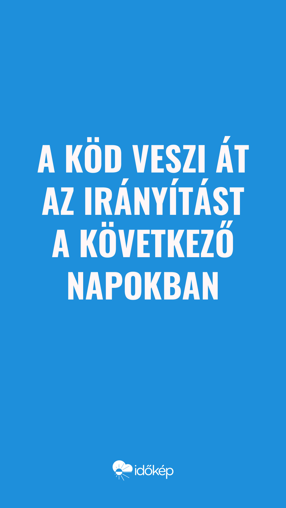 A köd veszi át az irányítást a következő napokban