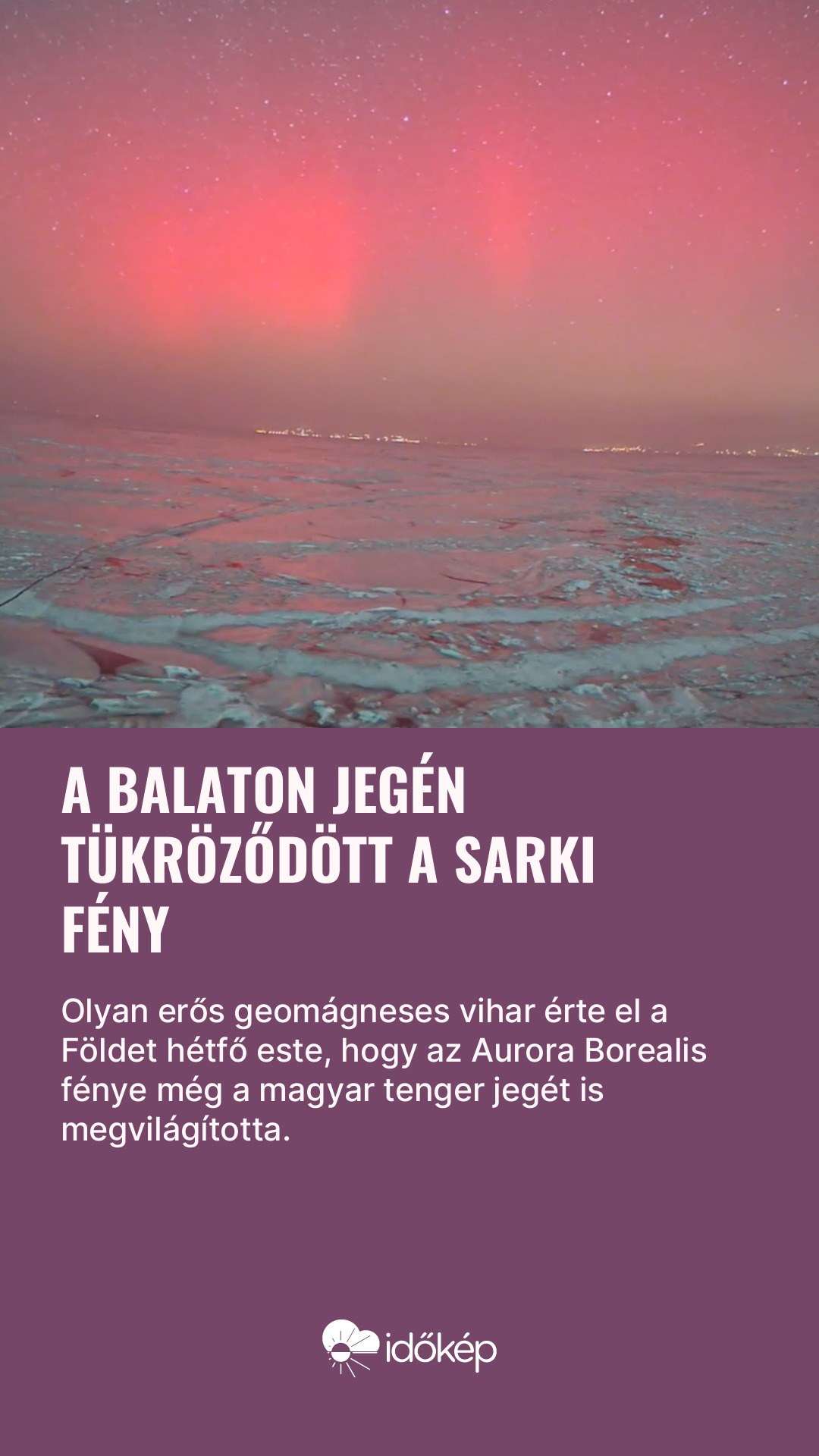 A Balaton jegén tükröződött a sarki fény