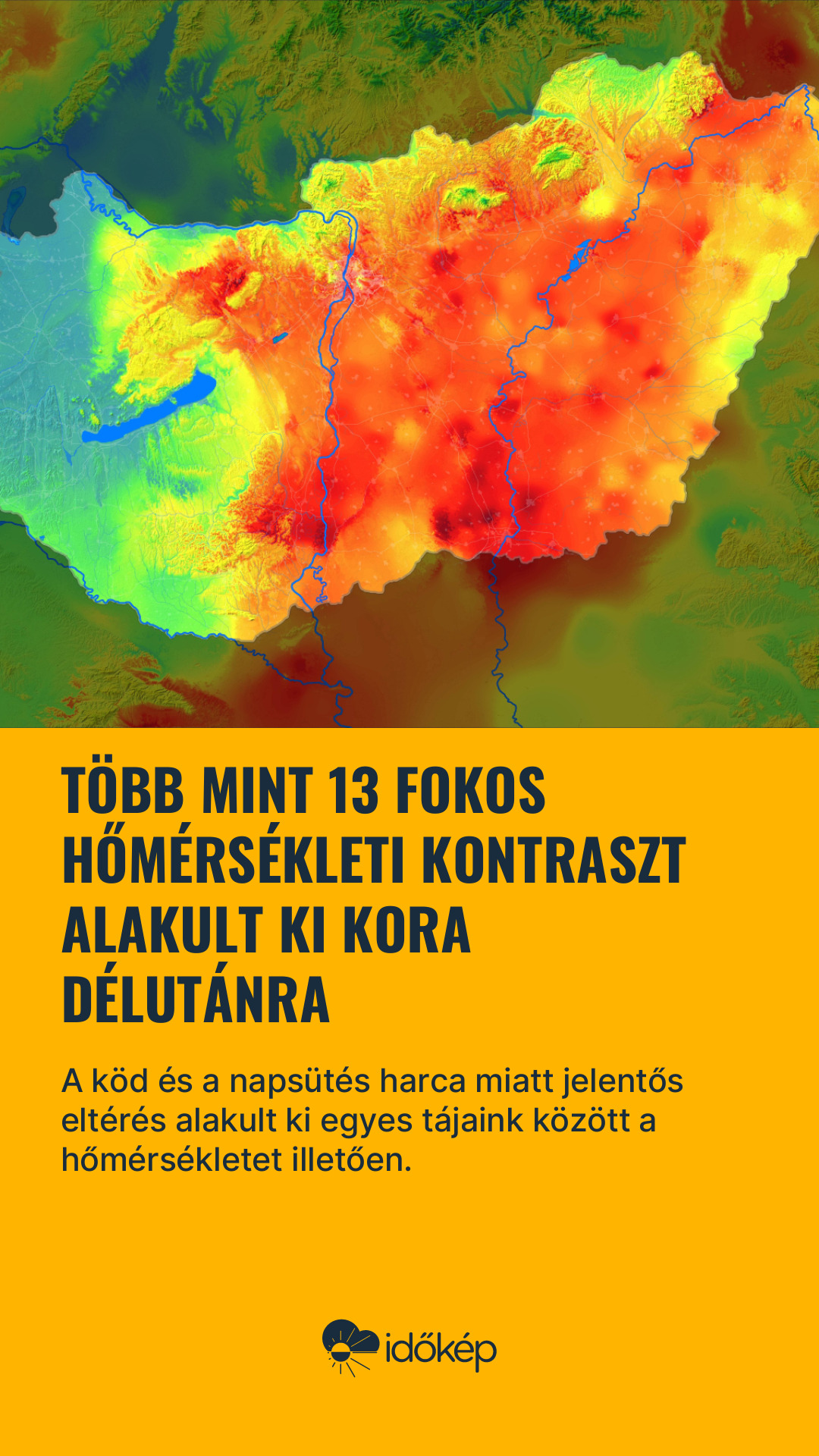 Több mint 13 fokos hőmérsékleti kontraszt alakult ki kora délutánra