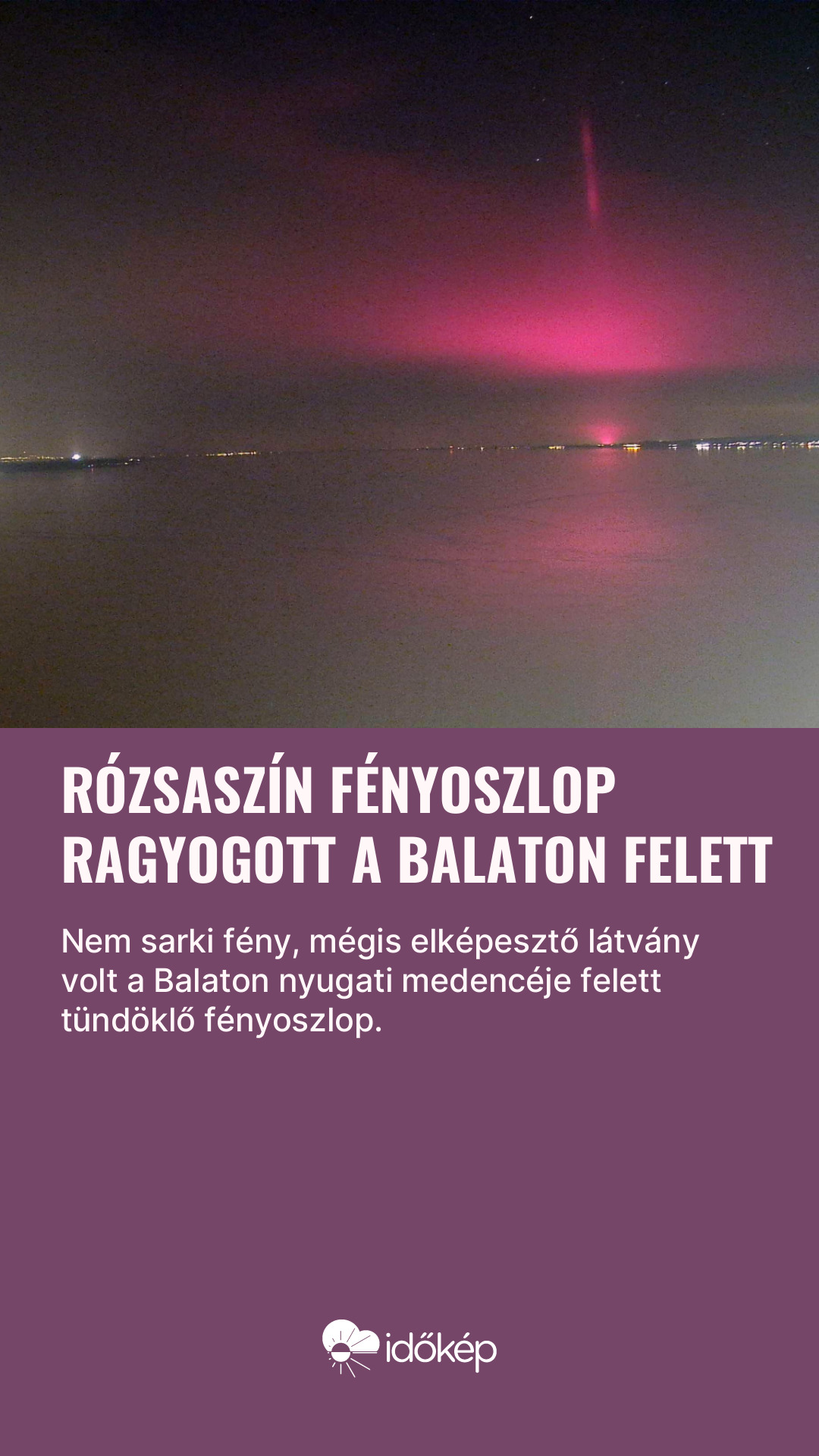 Rózsaszín fényoszlop ragyogott a Balaton felett