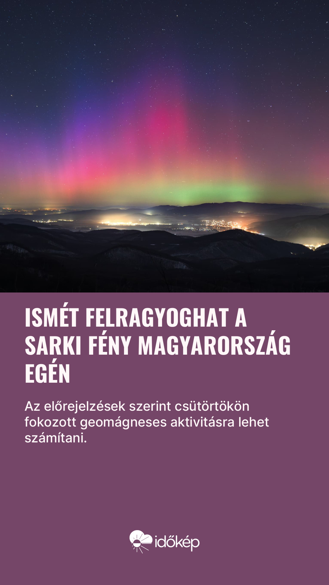 Ismét felragyoghat a sarki fény Magyarország egén