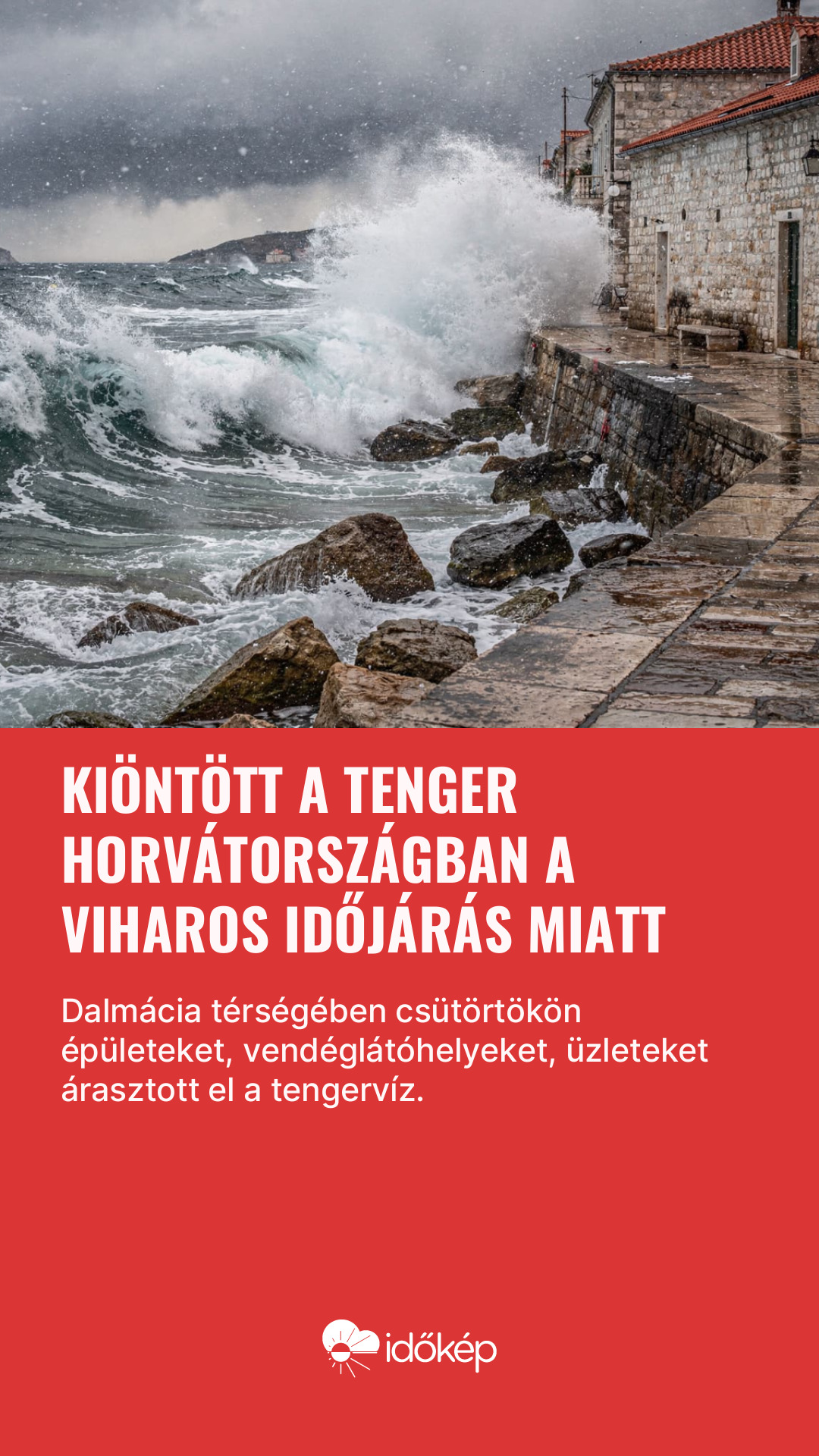 Kiöntött a tenger Horvátországban a viharos időjárás miatt