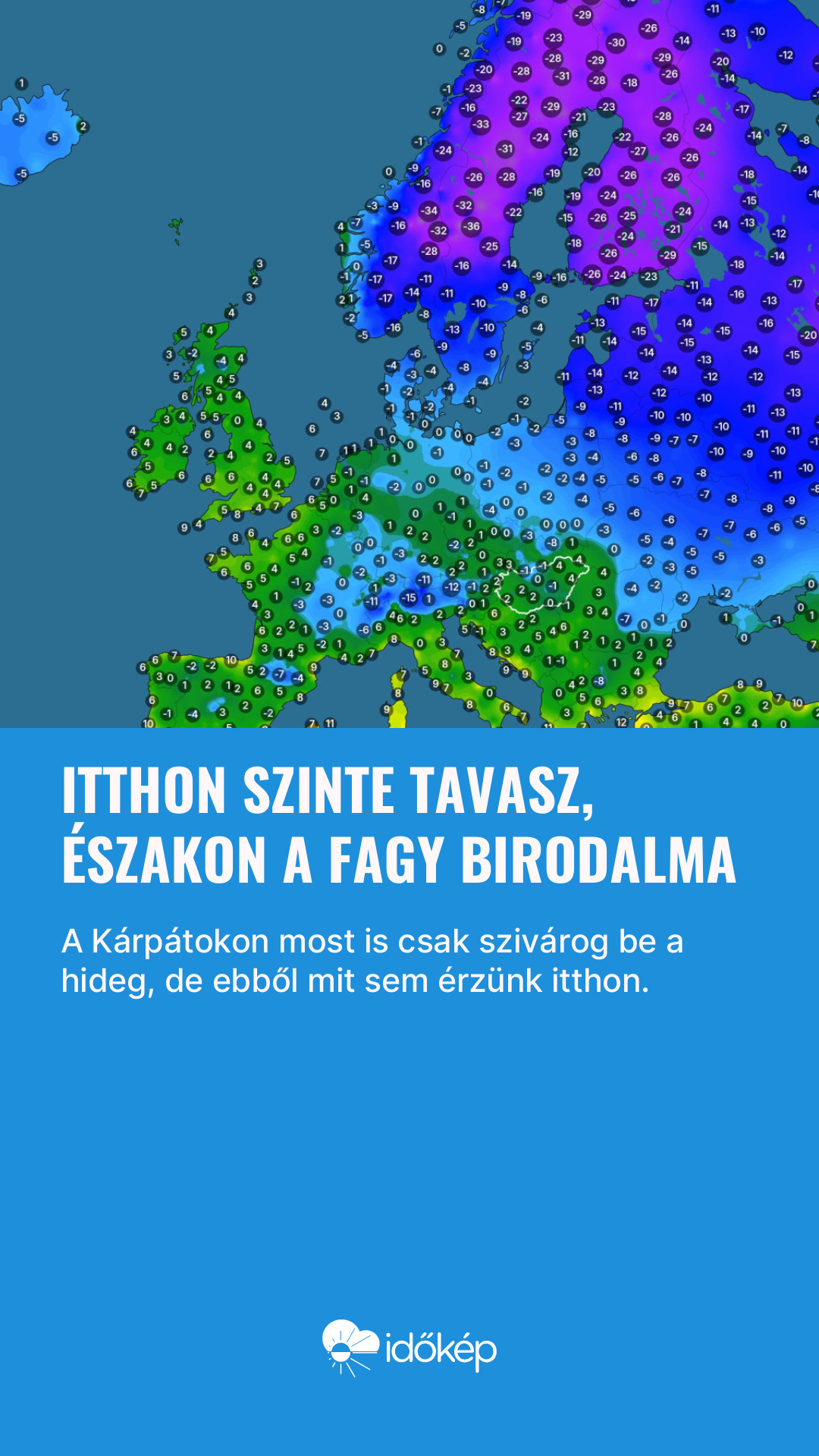 Itthon szinte tavasz, északon a fagy birodalma