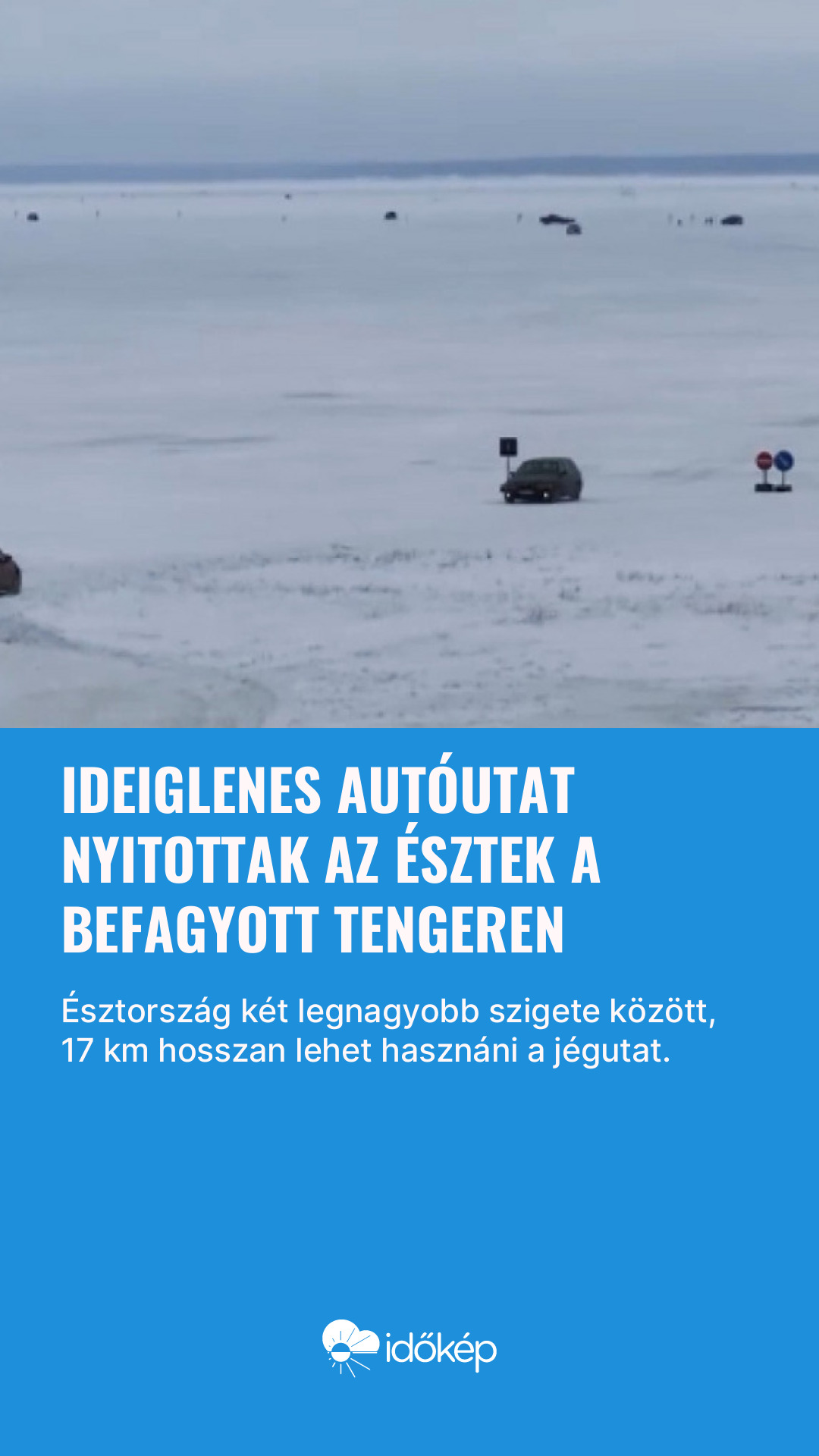 Ideiglenes autóutat nyitottak az észtek a befagyott tengeren