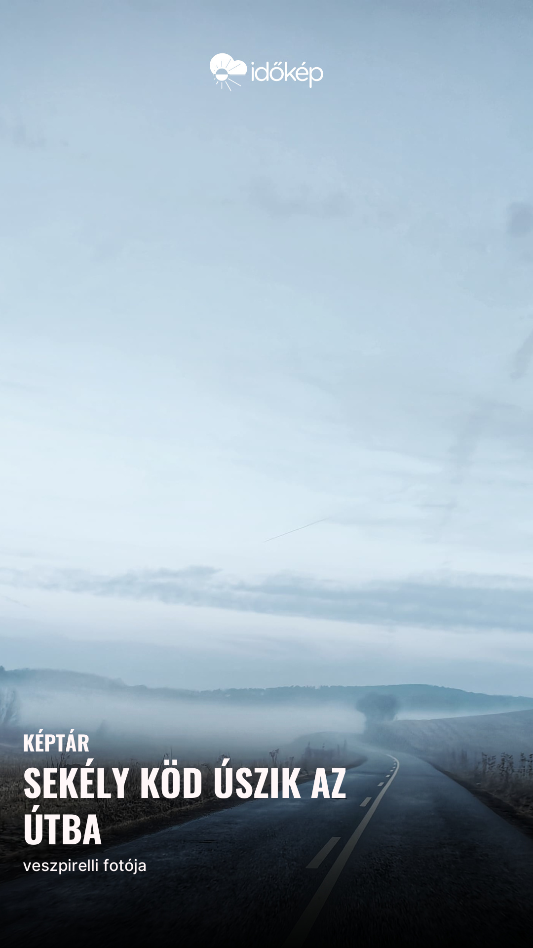 sekély köd úszik az útba