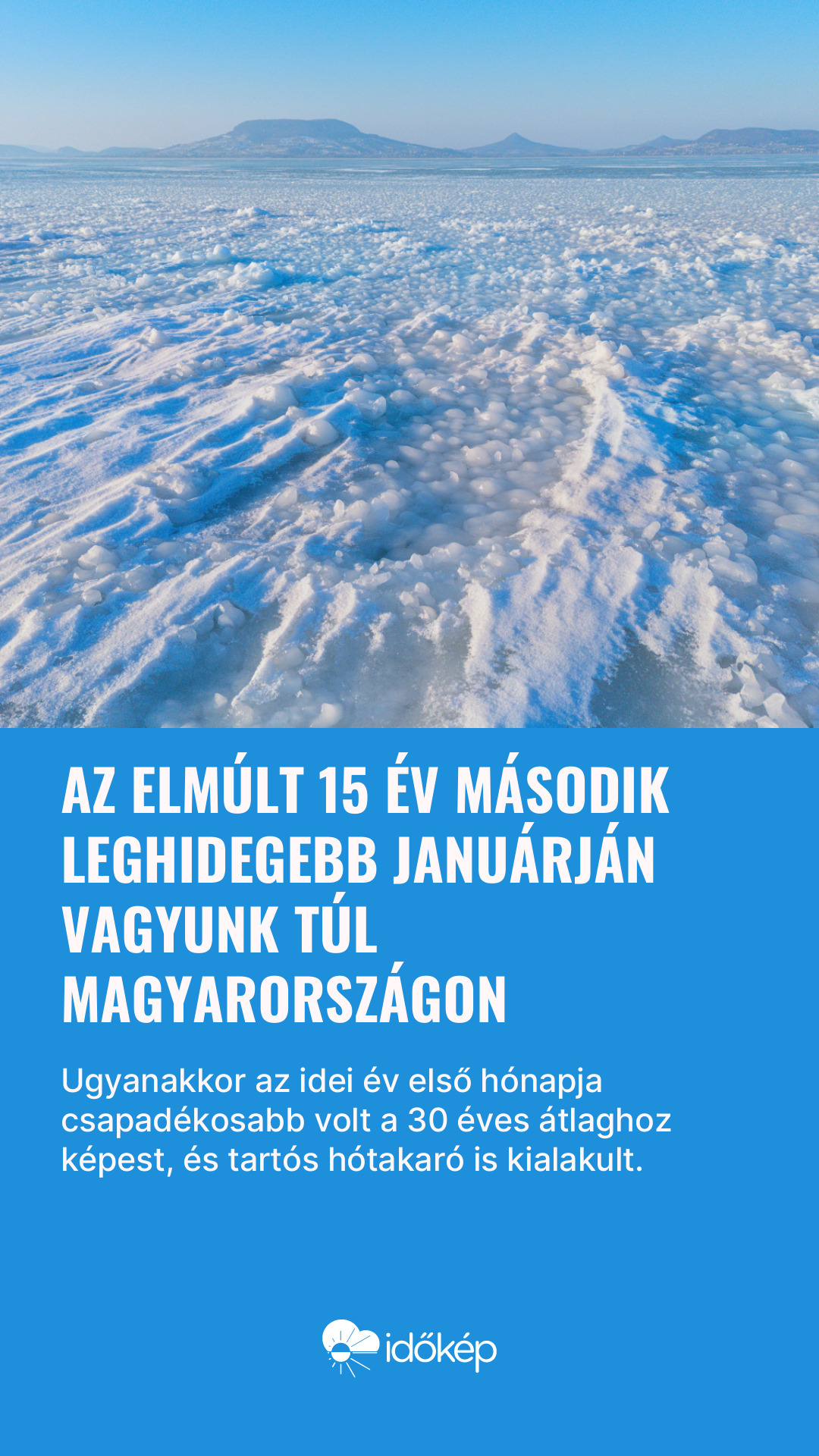 Az elmúlt 15 év második leghidegebb januárján vagyunk túl Magyarországon