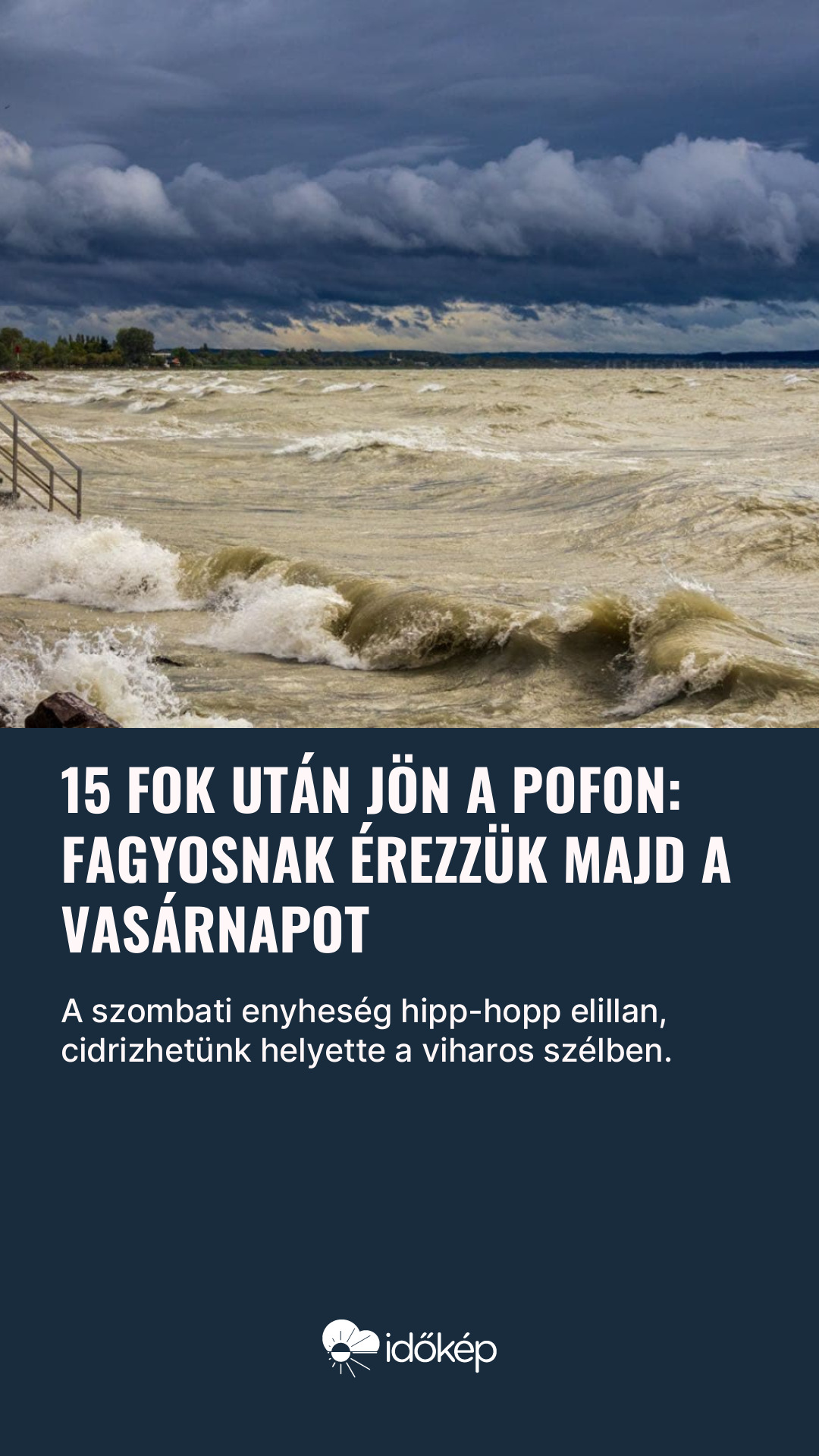 15 fok után jön a pofon: fagyosnak érezzük majd a vasárnapot
