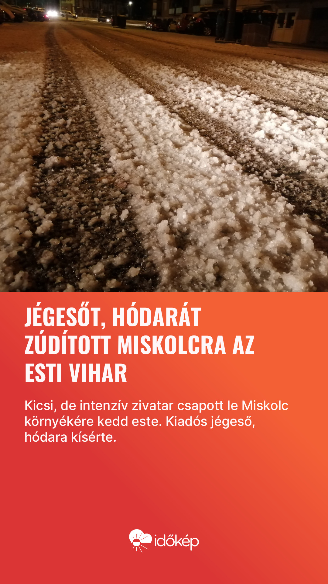 Jégesőt, hódarát zúdított Miskolcra az esti vihar