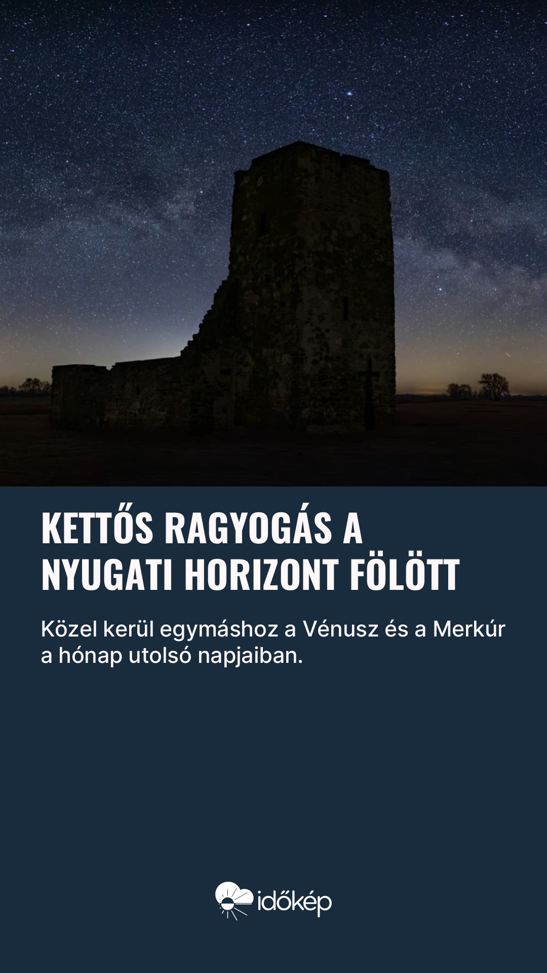 Kettős ragyogás a nyugati horizont fölött