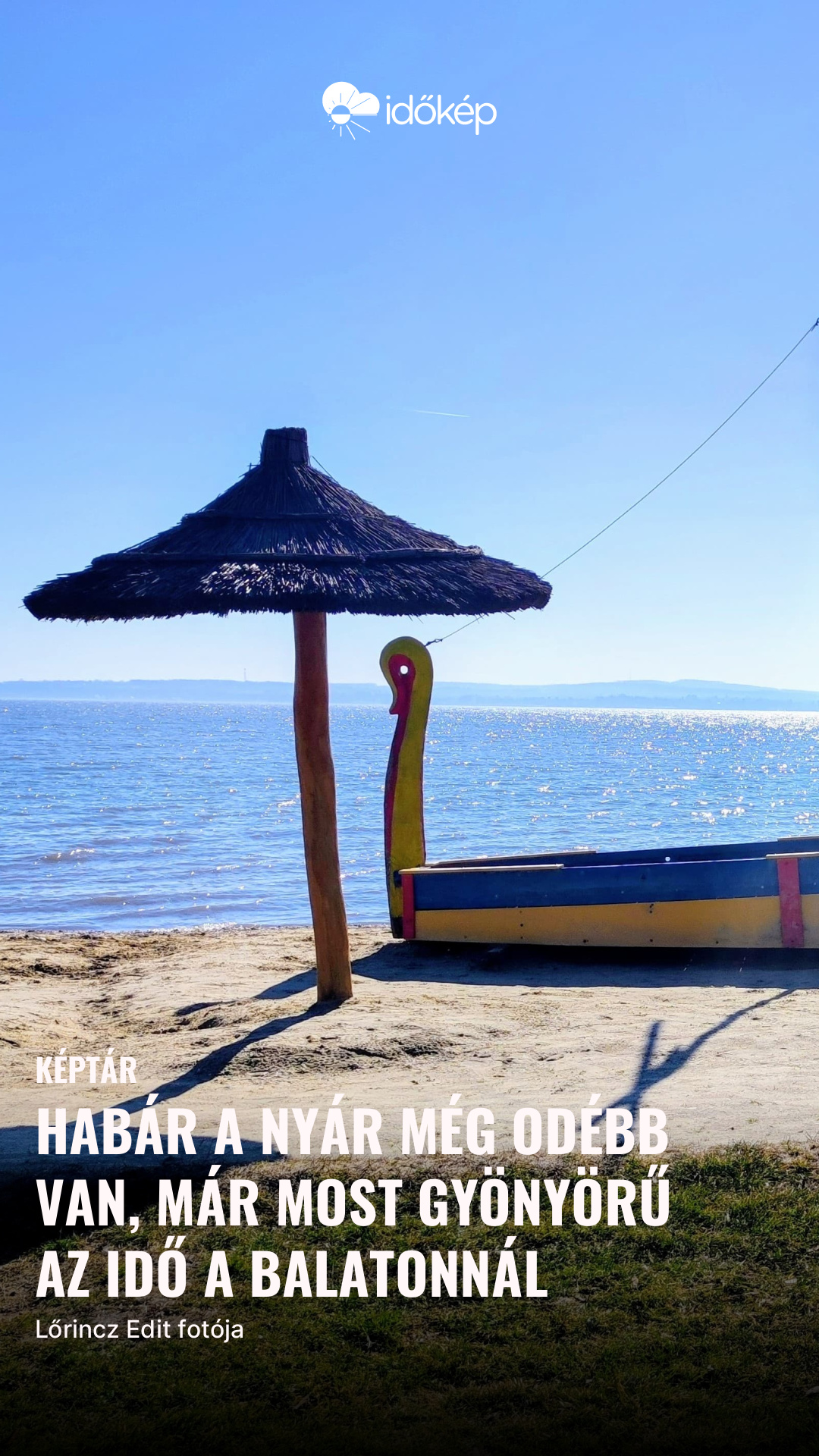 Habár a nyár még odébb van, már most gyönyörű az idő a Balatonnál 