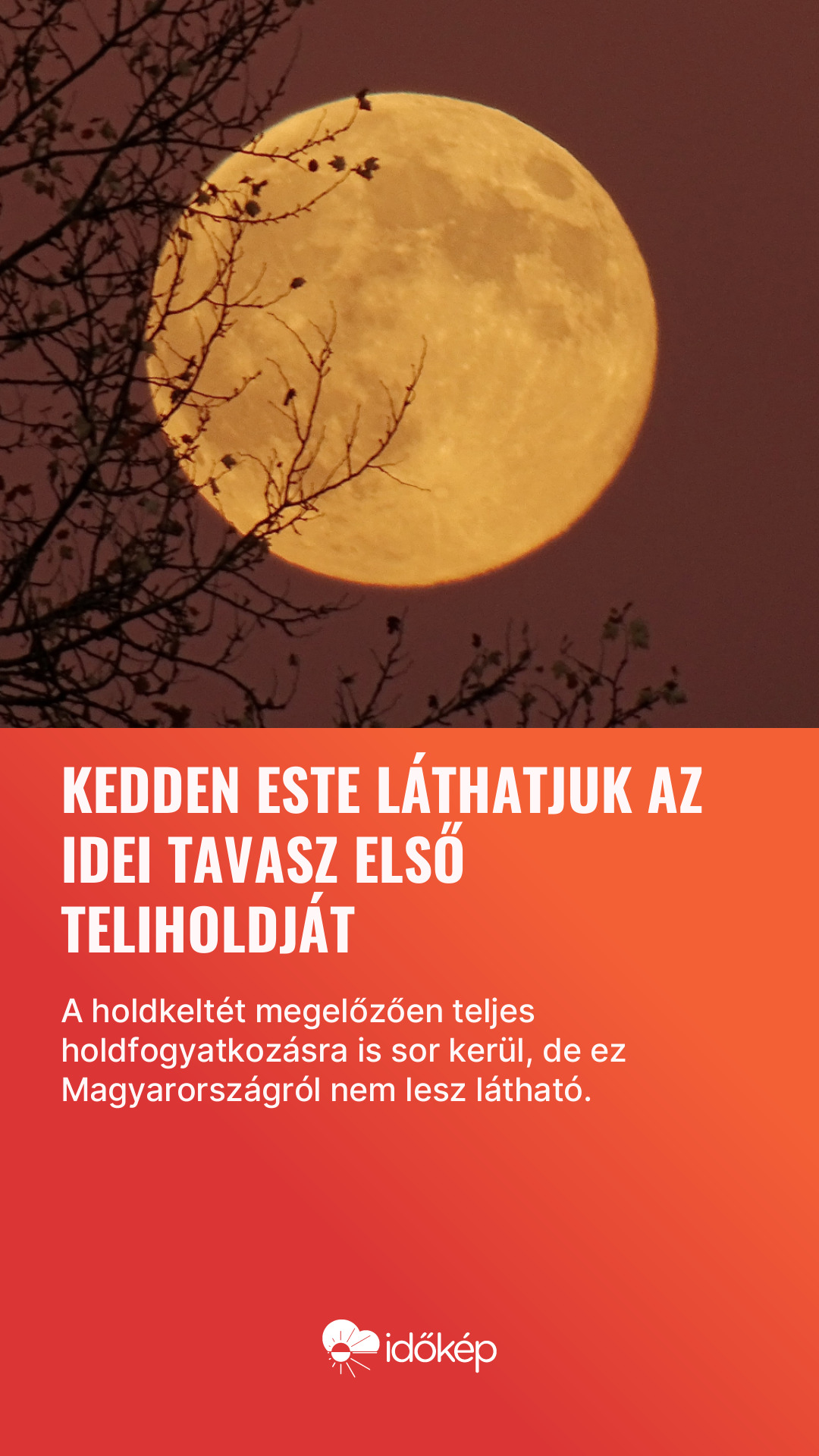Kedden este láthatjuk az idei tavasz első teliholdját