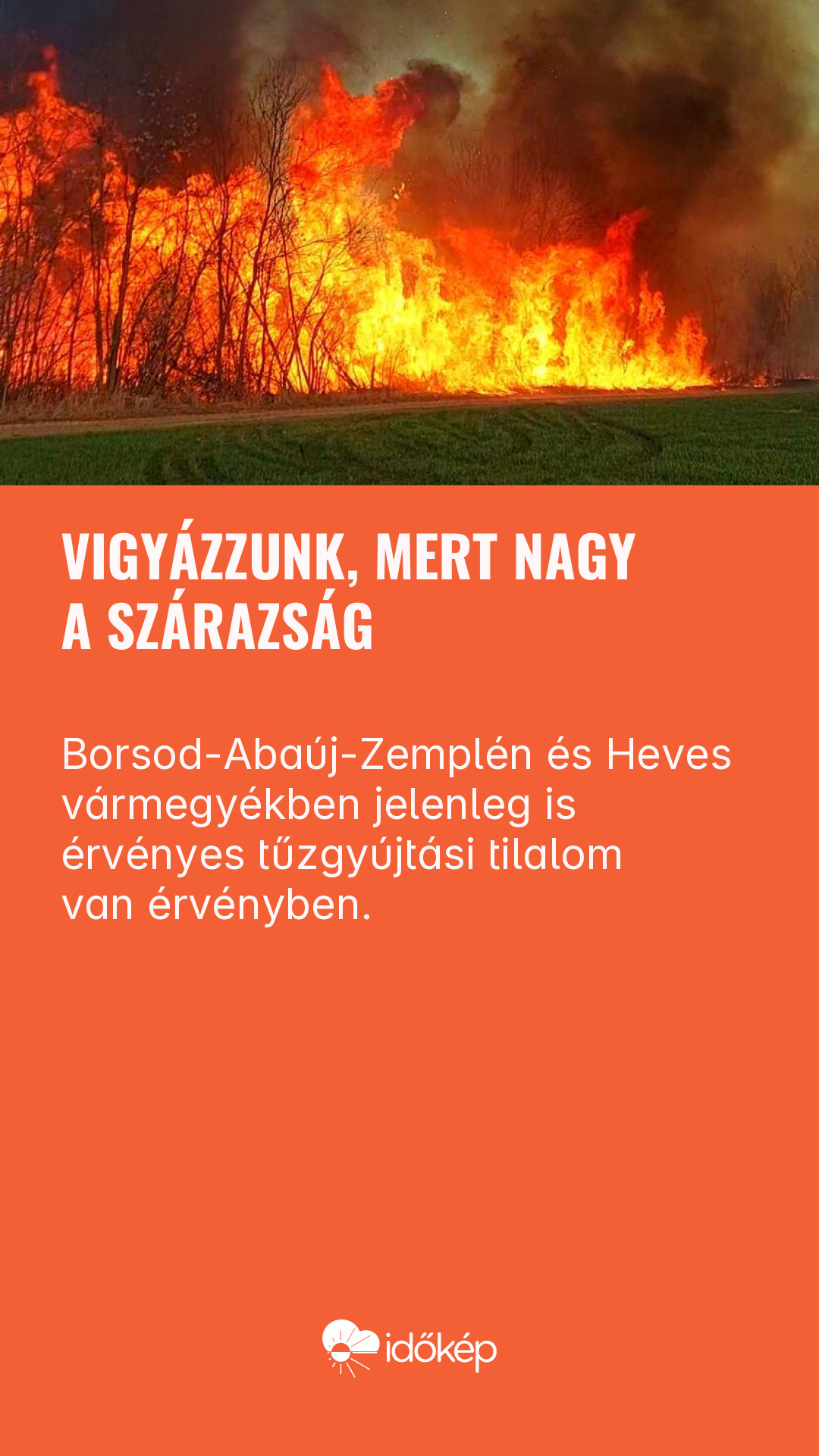 Vigyázzunk, mert nagy a szárazság